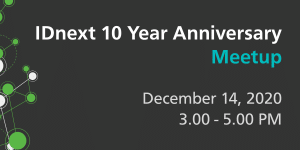 IDnext 10 year Anniversary online meetup